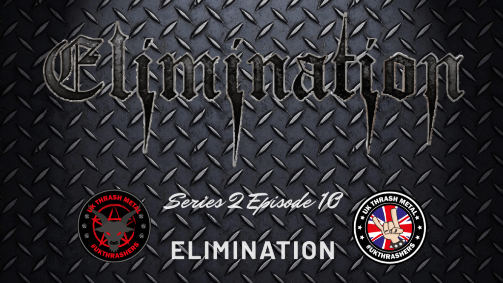 Series 2 Episode 10 – Elimination