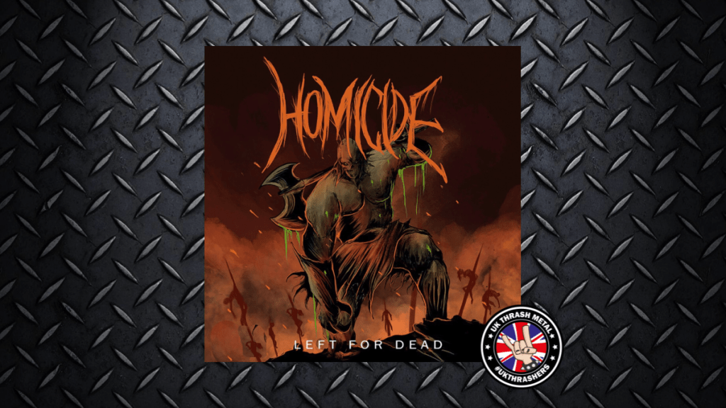 Homicide – Left For Dead