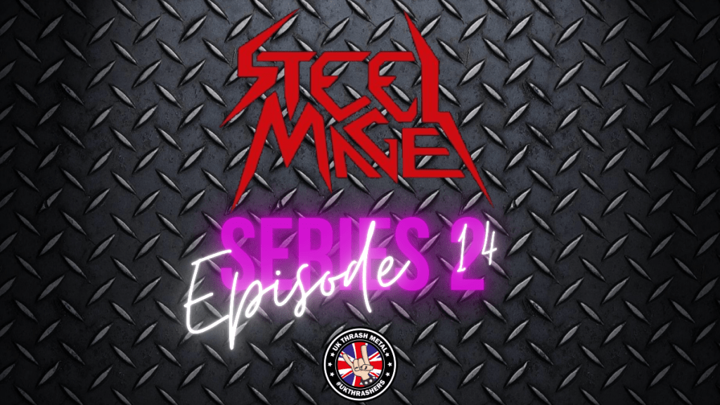 Series 2 Episode 14 – Steel Mage