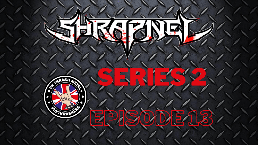 Series 2 Episode 13 – Shrapnel