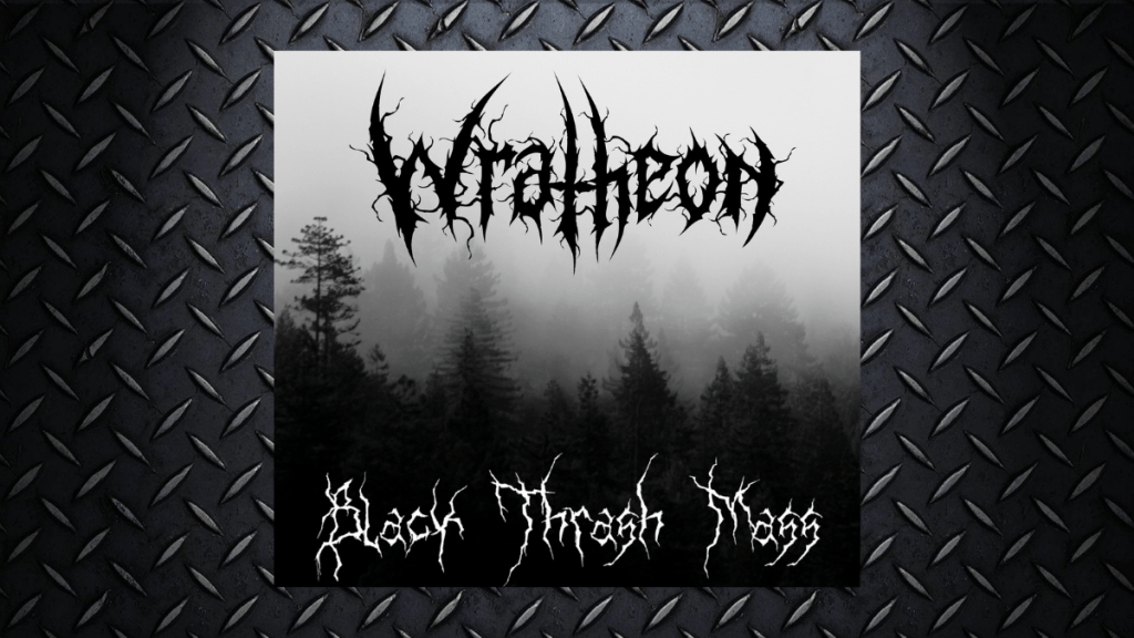 Wratheon – Black Thrash Mass