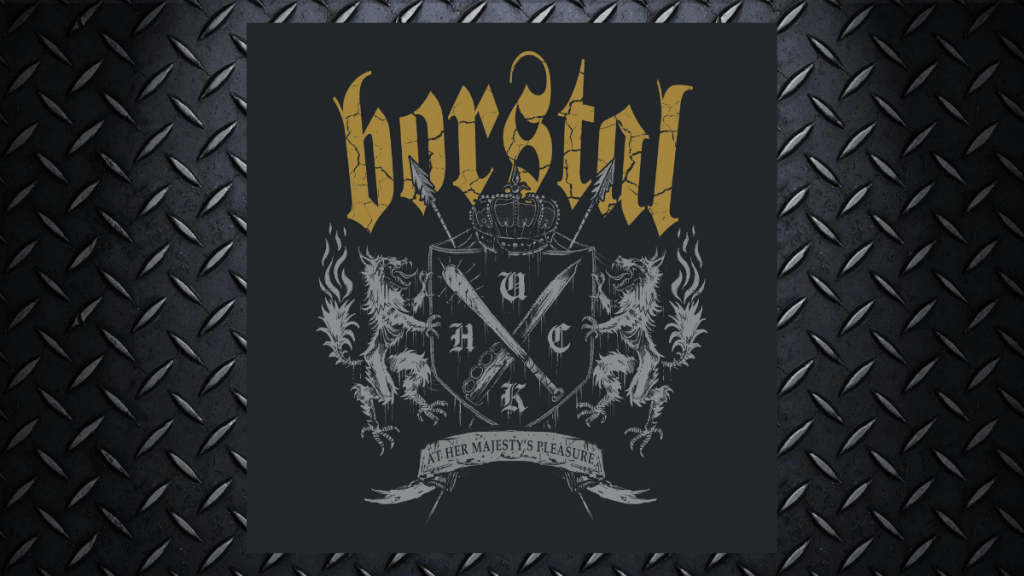 Borstal – At Her Majesty’s&nbsp;Pleasure