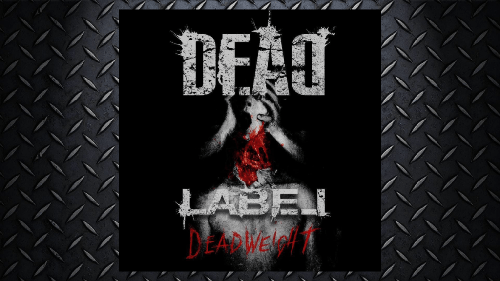 Dead Label – Dead&nbsp;Weight