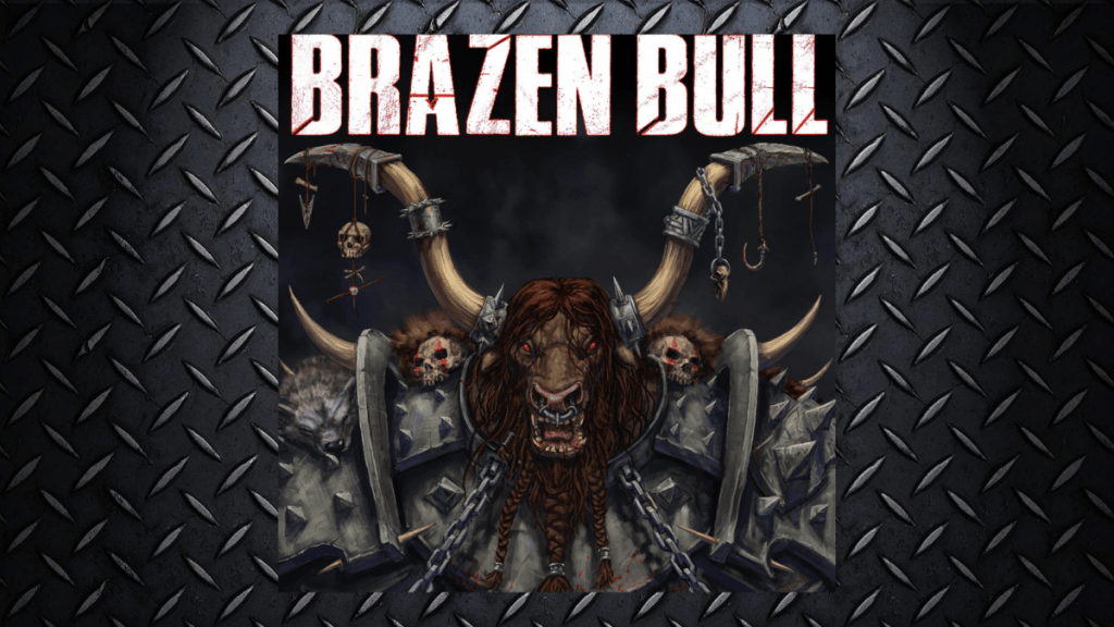 Brazen Bull – Brazen Bull