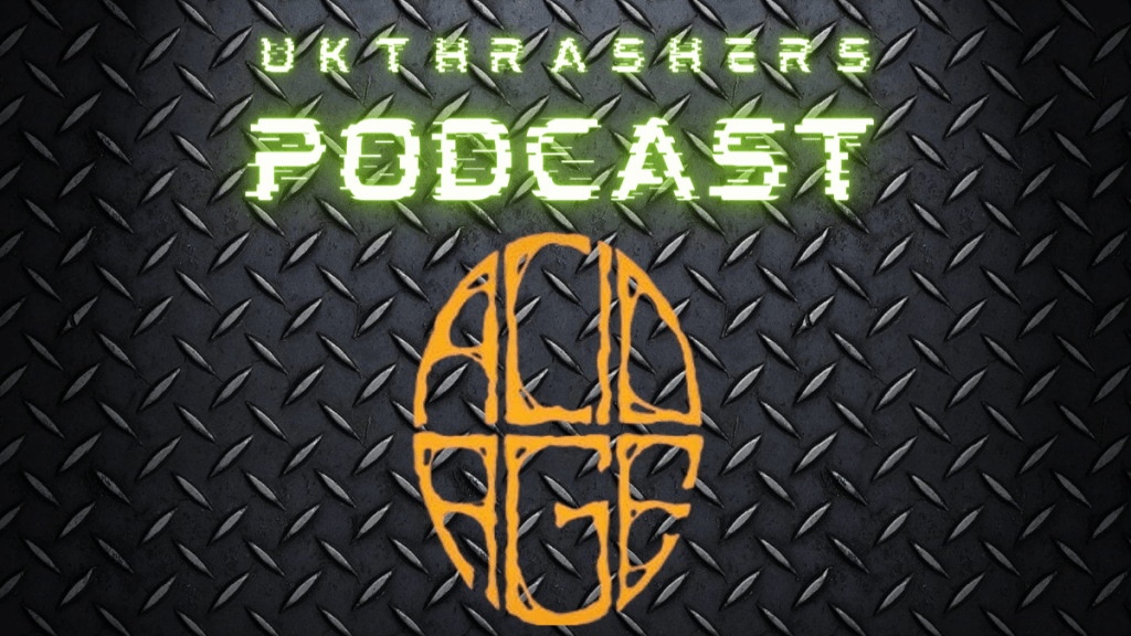ukthrashers – Acid Age