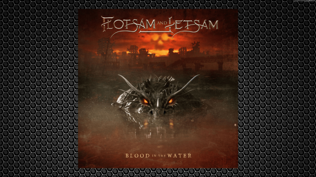 Flotsam & Jetsam – Blood In The Water