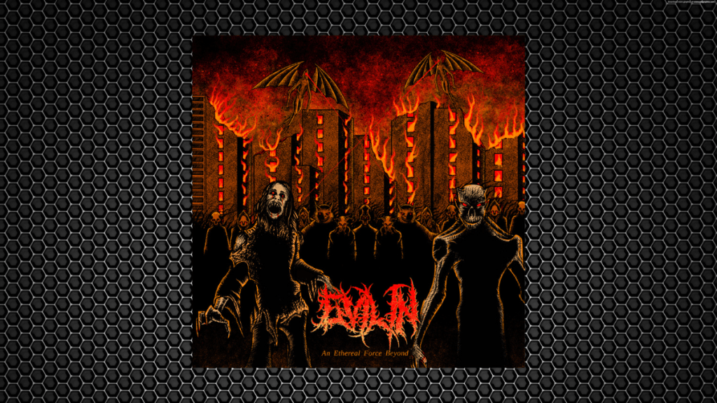Evil In – An Ethereal Force Beyond