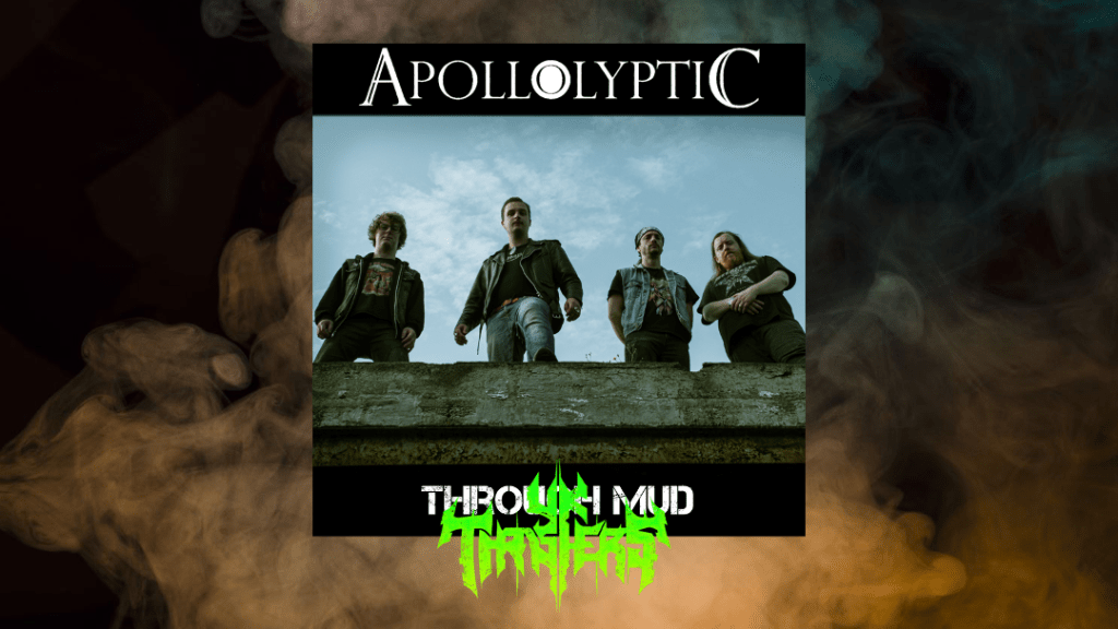 Review – Apollolyptic – Through Mud