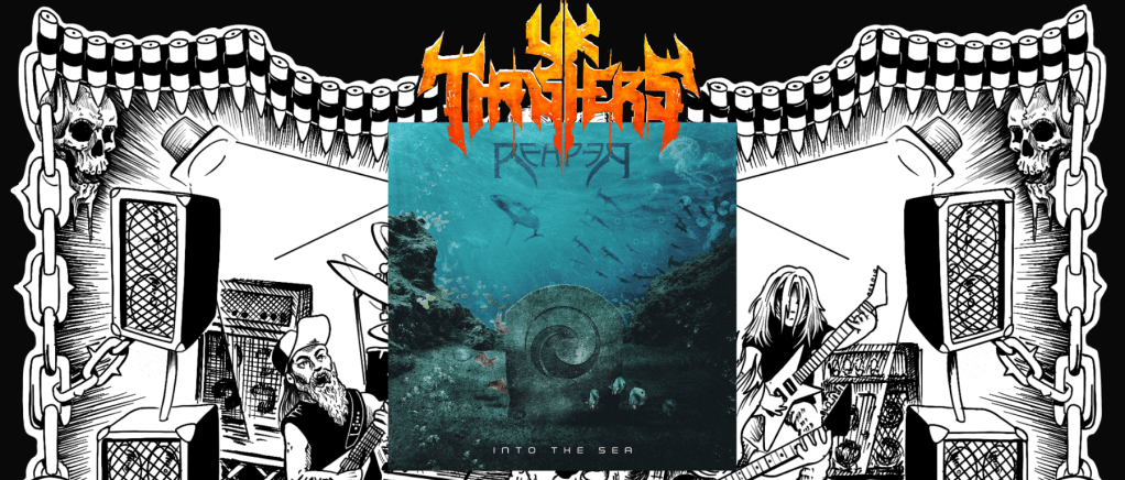 Review – Reaper – Into The&nbsp;Sea