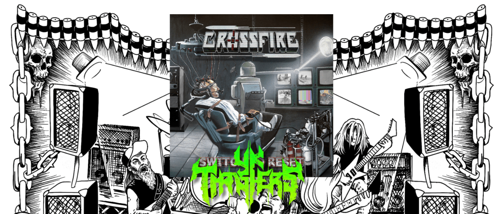 Review – Crossfire (Irl) – Switch To&nbsp;Reset