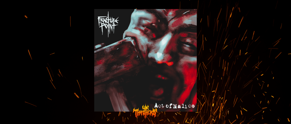 Review – Fracture Point – Act OF Malice (EP)