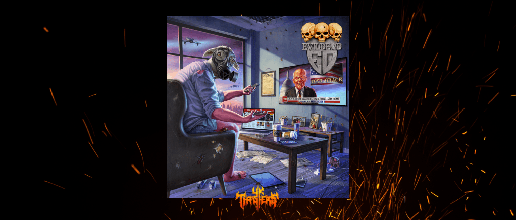 Review – Evil Dead – Toxic Grace