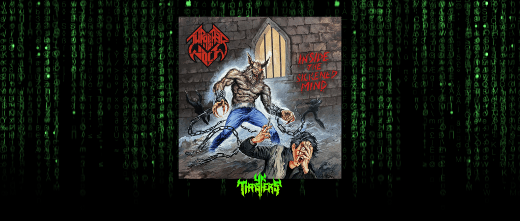 News – Thrasherwolf – Inside The Sickened Mind