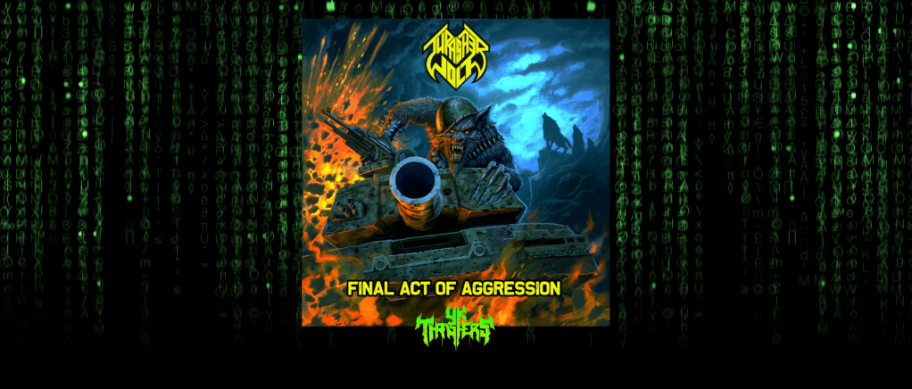 News – Thrasherwolf – Final Act Of&nbsp;Aggression
