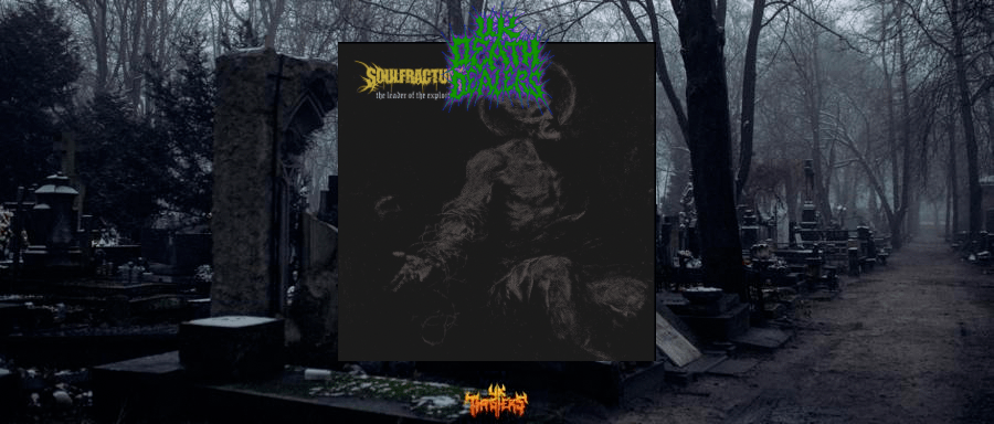 SOULFRACTURE – The Leader of the Exploited (EP) –&nbsp;Review